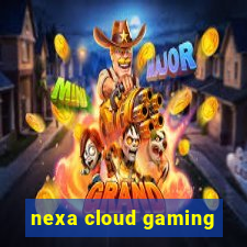 nexa cloud gaming