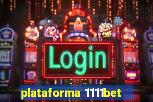 plataforma 1111bet