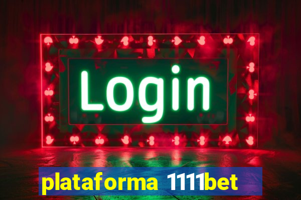 plataforma 1111bet