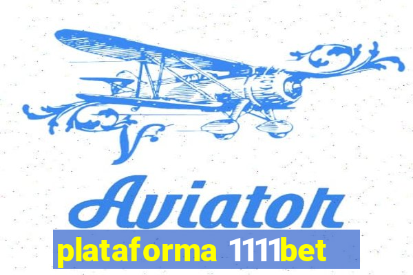 plataforma 1111bet