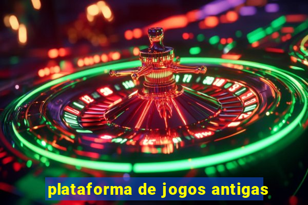 plataforma de jogos antigas