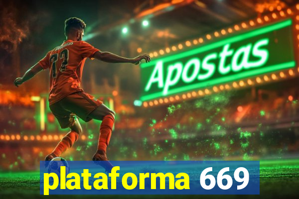 plataforma 669