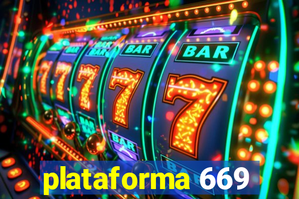 plataforma 669