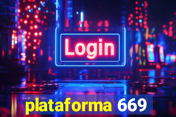 plataforma 669