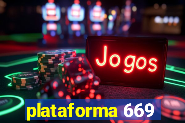 plataforma 669