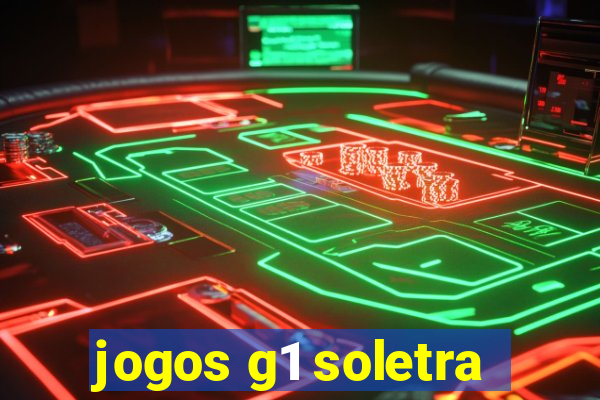 jogos g1 soletra