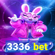 3336 bet