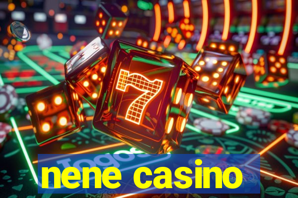 nene casino