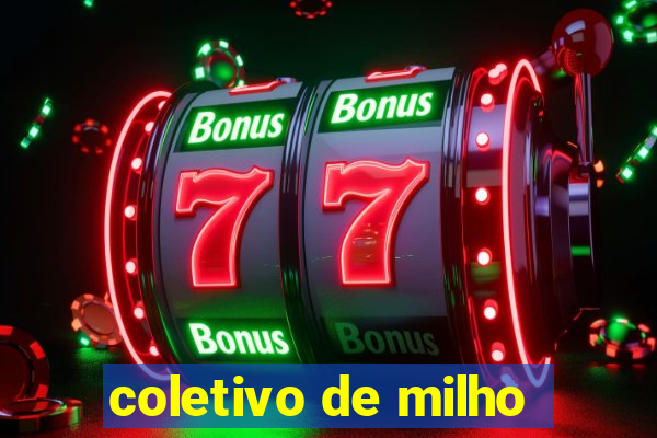 coletivo de milho