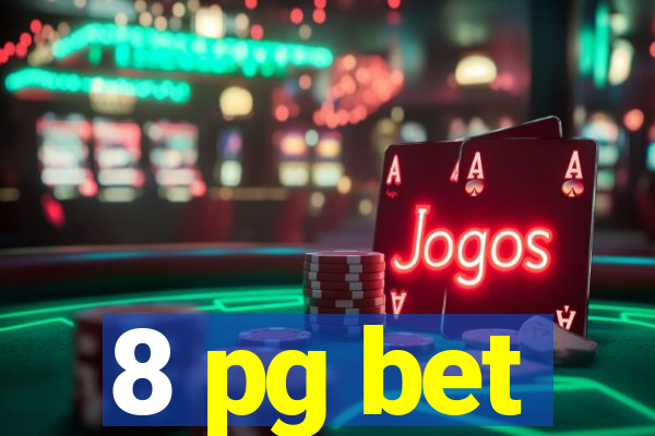 8 pg bet