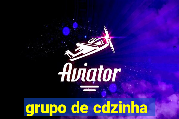 grupo de cdzinha