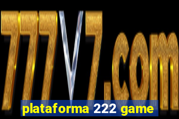 plataforma 222 game