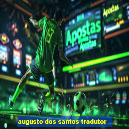 augusto dos santos tradutor