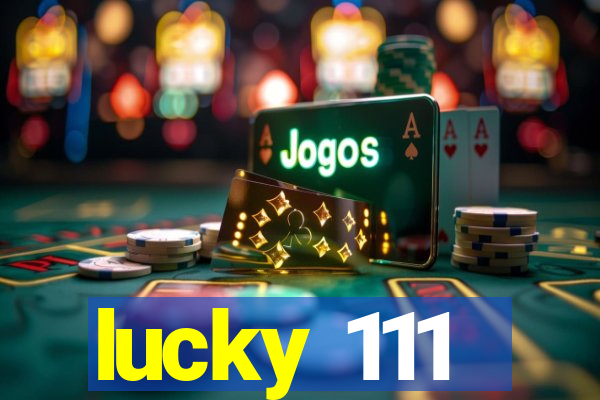 lucky 111