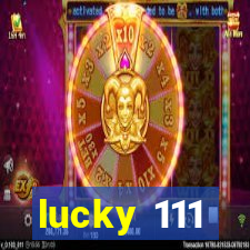 lucky 111