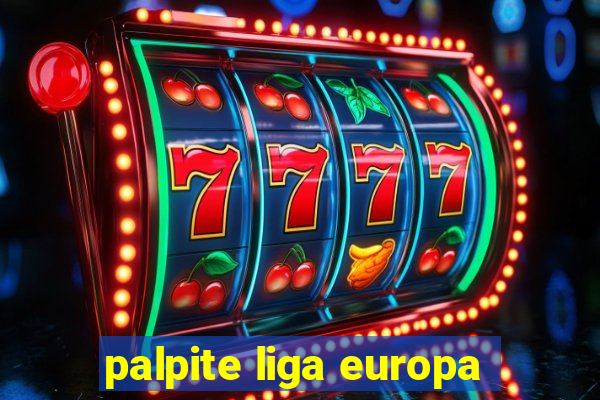 palpite liga europa