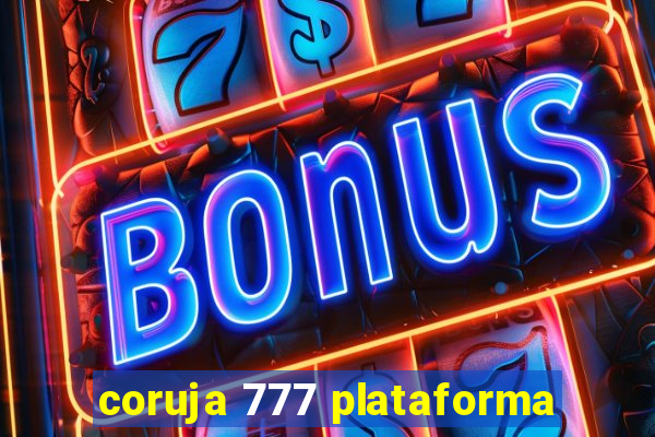 coruja 777 plataforma