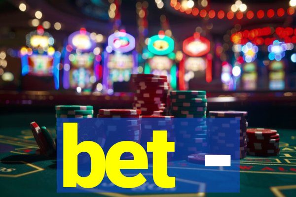 bet -