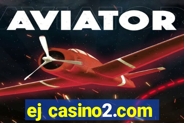 ej casino2.com