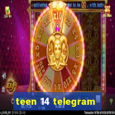 teen 14 telegram