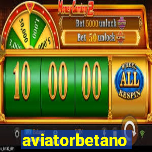 aviatorbetano