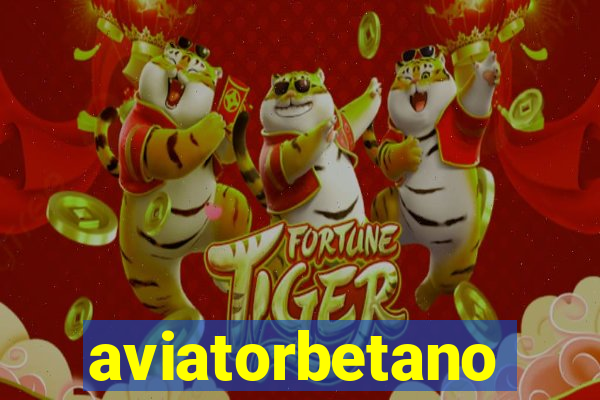 aviatorbetano