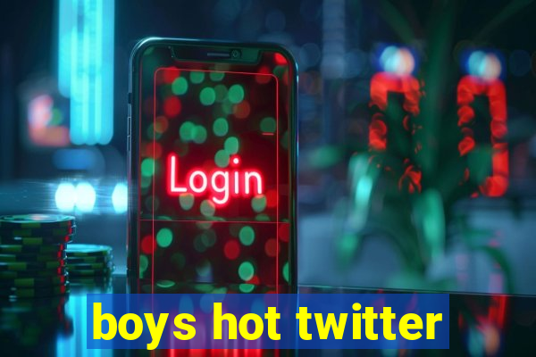 boys hot twitter