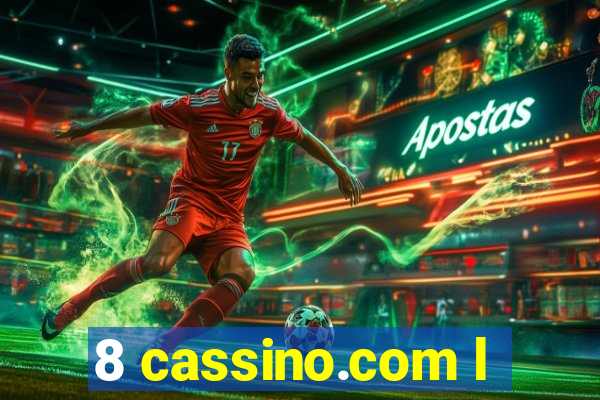 8 cassino.com l