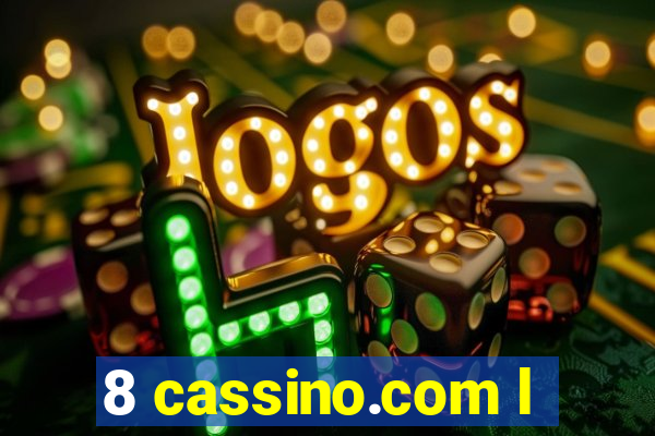 8 cassino.com l