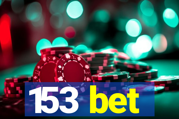 153 bet