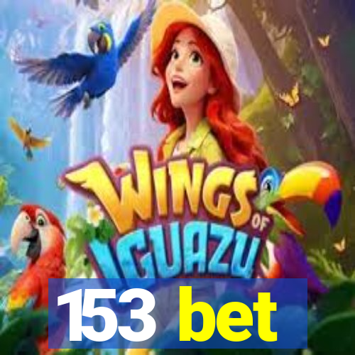 153 bet