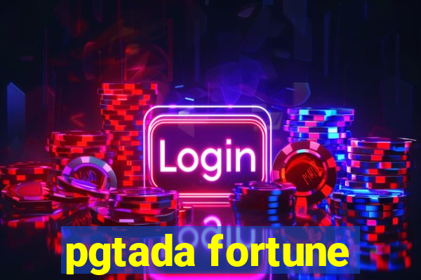 pgtada fortune