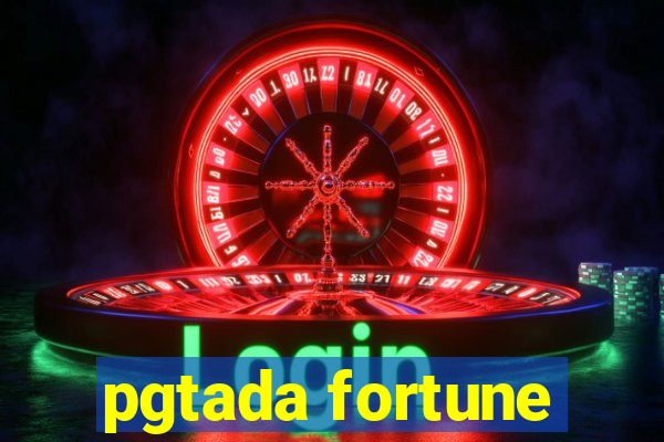 pgtada fortune