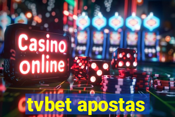 tvbet apostas