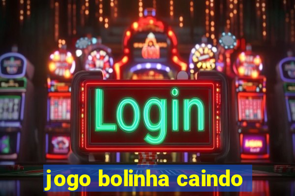 jogo bolinha caindo