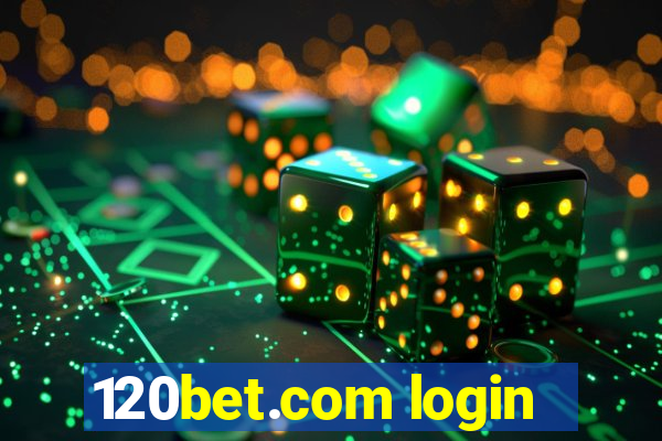 120bet.com login