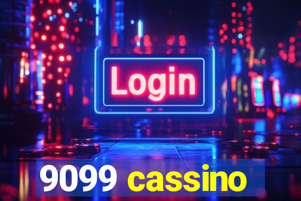 9099 cassino