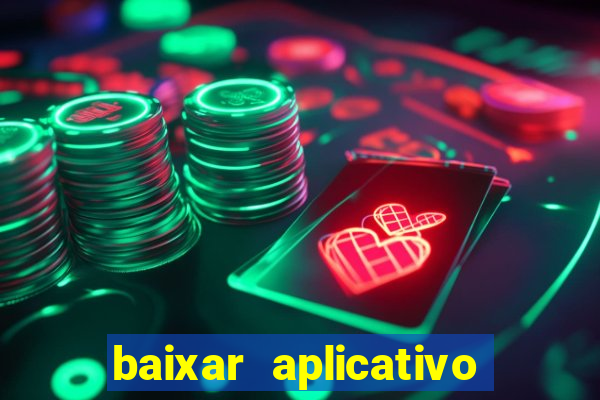 baixar aplicativo de jogos para ganhar dinheiro