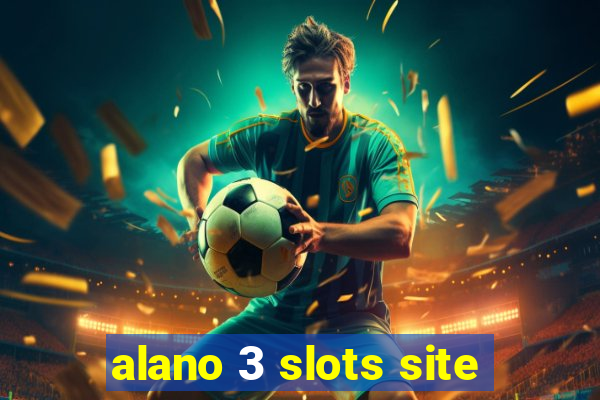 alano 3 slots site