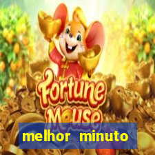 melhor minuto fortune ox