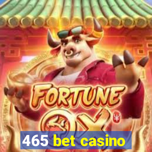 465 bet casino