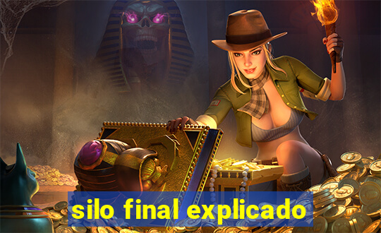 silo final explicado