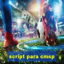 script para cmsp