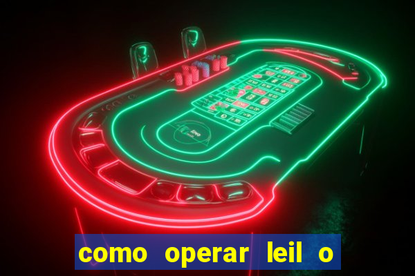 como operar leil o de abertura mini indice