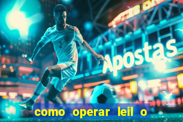 como operar leil o de abertura mini indice