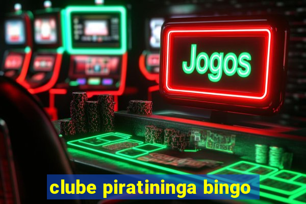 clube piratininga bingo