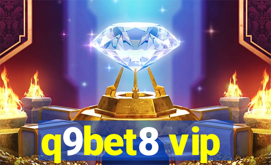 q9bet8 vip