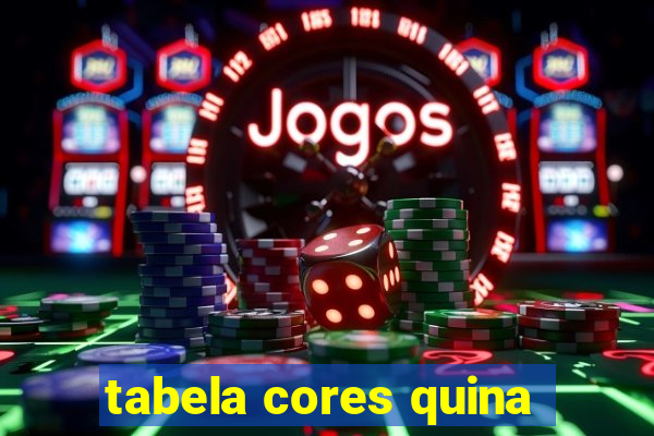 tabela cores quina