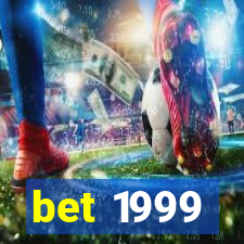 bet 1999