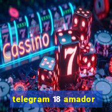 telegram 18 amador